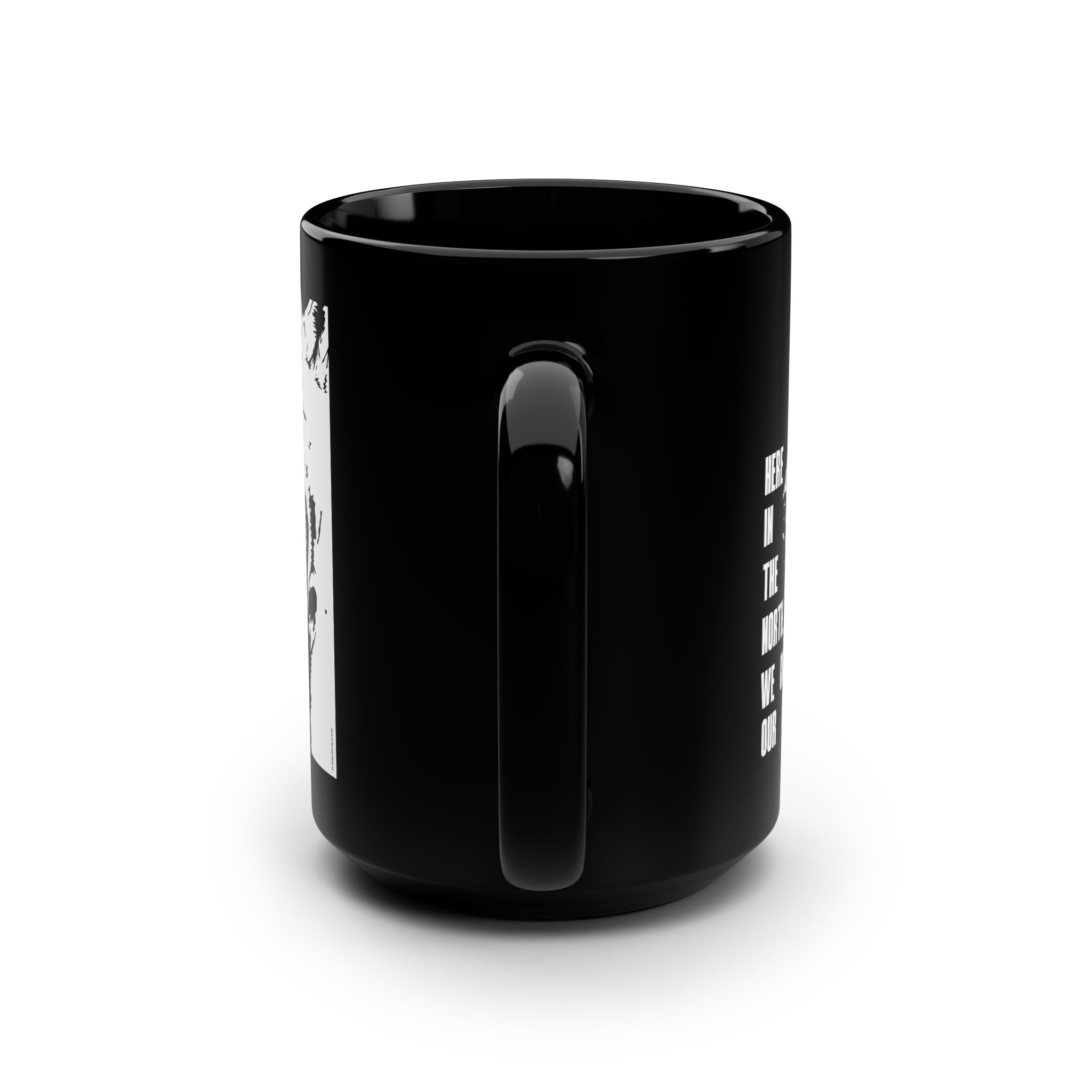 Here in the North We Crush Our Ice Mug